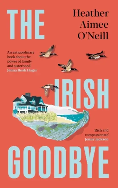The Irish Goodbye - Heather Aimee O'Neill