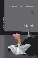 V já mě - Dagmar Čaplyginová