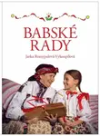 Babské rady (Defekt) - Jaroslava Rozsypalová-Vykoupilová