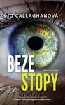 Beze stopy - Jo Callaghan - e-kniha