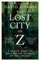 The Lost City of Z - David Grann