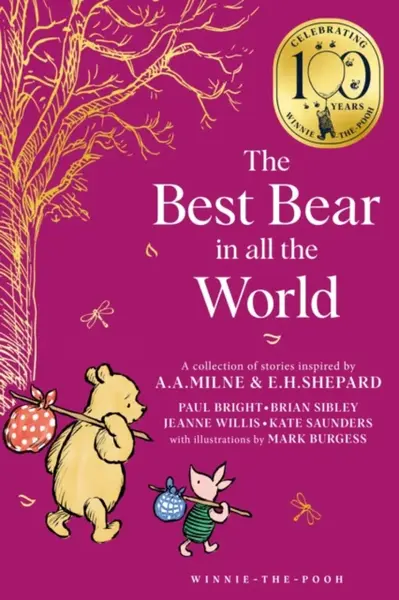 Winnie-the-Pooh: The Best Bear in all the World - Brian Sibley, Willis Jeanne, Paul Bright, Kate Saunders