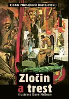 Zločin a trest - ilustrovaný (Defekt) - Fjodor Michajlovič Dostojevskij, Dave McKean