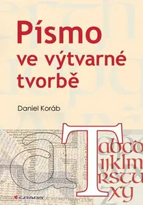 E-kniha: Písmo ve výtvarné tvorbě od Koráb Daniel