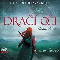 Vanda Hybnerová – Hlaváčková: Dračí oči - Čarodějka
