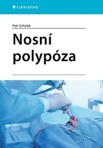 Kniha: Nosní polypóza od Schalek Petr