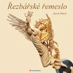 Kniha: Řezbářské řemeslo od Minář Marek