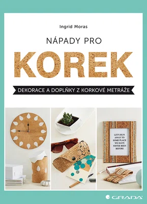 E-kniha: Nápady pro korek od Moras Ingrid