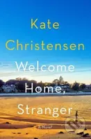 Welcome Home, Stranger (A Novel) - Christensen Kate - kniha z kategorie Společenská beletrie