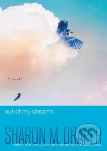 Out of My Dreams - Sharon M. Draper - kniha z kategorie Pro děti