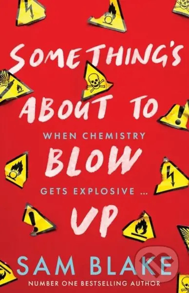 Something's About to Blow Up - Sam Blake