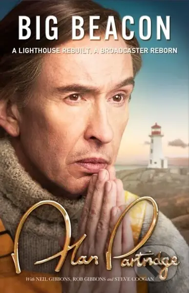 Alan Partridge: Big Beacon (The hilarious new memoir from the nation's favourite broadcaster) - kniha z kategorie Umění, design a architektura