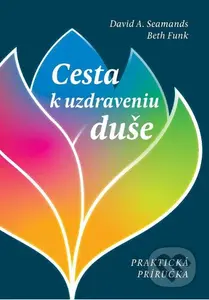 Cesta k uzdraveniu duše - David A. Seamands, Beth Funk - kniha z kategorie Seberozvoj