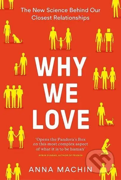 Why We Love: The new science behind our closest relationships