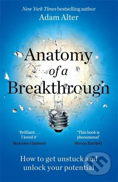 Anatomy of a Breakthrough (How to get unstuck and unlock your potential) - kniha z kategorie Odborné a naučné