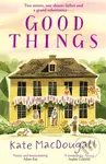 Good Things (A story of family and sisterhood set in a charming English village) - kniha z kategorie Romantická