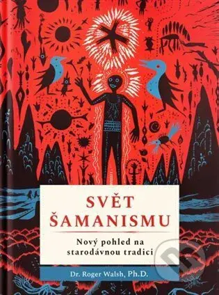 Svět šamanismu - Roger Walsh - kniha z kategorie Magie a okultismus