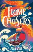 Flame Chasers - Julie Pike - kniha z kategorie Pro děti