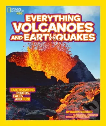 Everything: Volcanoes and Earthquakes - National Geographic Kids - kniha z kategorie Pro děti