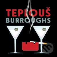 Teplouš - William S. Burroughs