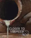 Closer to Vermeer - Dorothy Mahon