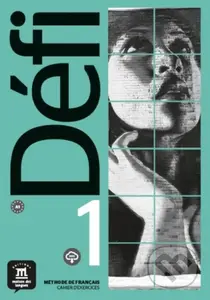 Défi 1 – Cahier d’exercices - Audrey Gloanec, kolektív autorov - kniha z kategorie Jazykové učebnice a slovníky
