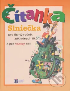 Čítanka Slniečka (pre štvrtý ročník základných škôl a pre všetky deti) - kniha z kategorie 1. stupeň
