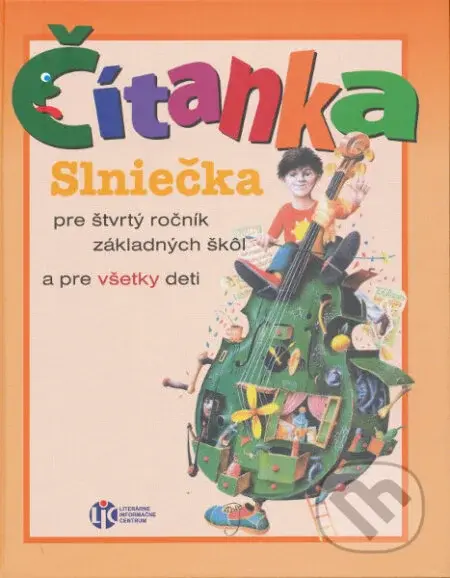 Čítanka Slniečka (pre štvrtý ročník základných škôl a pre všetky deti) - kniha z kategorie 1. stupeň