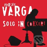 Marián Varga: Solo In Concert - Marián Varga