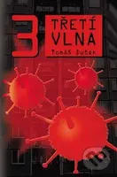 Třetí vlna - Tomáš Dušek - kniha z kategorie Sci-fi a fantasy