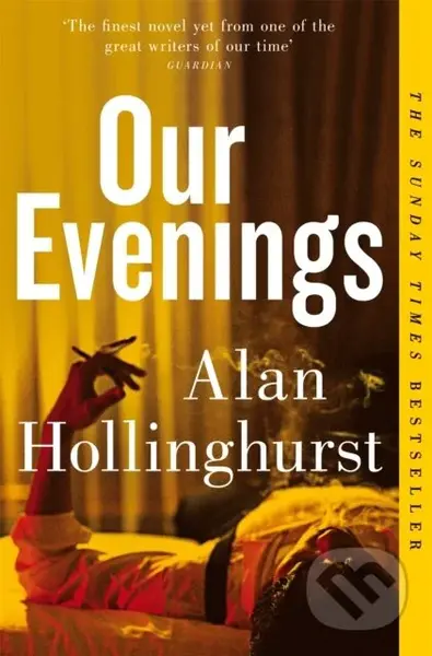 Our Evenings - Alan Hollinghurst - kniha z kategorie Společenská beletrie