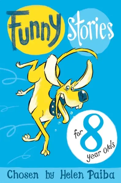 Funny Stories For 8 Year Olds - Helen Paiba