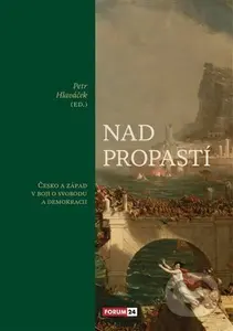 Nad propastí (Česko a Západ v boji o svobodu a demokracii) - kniha z kategorie Historie