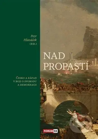 Nad propastí (Česko a Západ v boji o svobodu a demokracii) - kniha z kategorie Historie