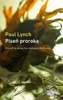 Píseň proroka - Paul Lynch - kniha z kategorie Společenská beletrie