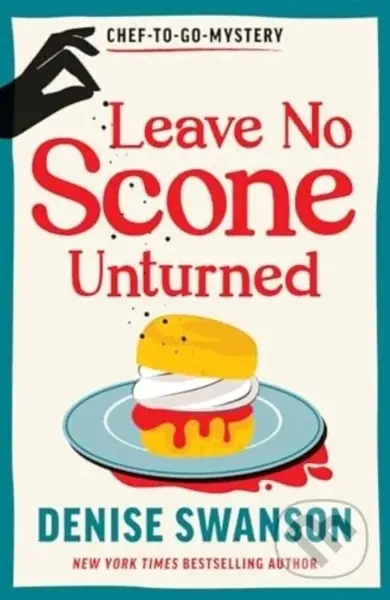 Leave No Scone Unturned - Denise Swanson - kniha z kategorie Thrillery
