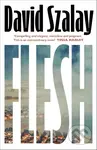 Flesh - David Szalay - kniha z kategorie Společenská beletrie