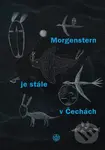 Morgenstern je stále v Čechách - Christian Morgenstern - kniha z kategorie Poezie