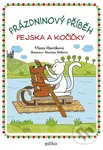 Prázdninový příběh pejska a kočičky - Martina Slábová (ilustrátor), Vlasta Hurtíková - kniha z kategorie Pohádky