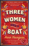 Three Women and a Boat (A BBC Radio 2 Book Club Title) - kniha z kategorie Společenská beletrie