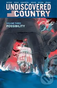 Undiscovered Country, Volume 3: Possibility - Charles Soule, Scott Snyder - kniha z kategorie Komiksy