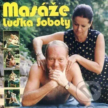 Luděk Sobota: Masáže Luďka Soboty - audiokniha z kategorie Beletrie