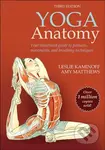 Yoga Anatomy - Amy Matthews, Leslie Kaminoff - kniha z kategorie Zdraví a životní styl