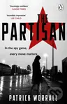 The Partisan (The explosive debut thriller for fans of Robert Harris and Charles Cumming) - kniha z kategorie Thrillery