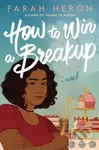How to Win a Breakup (A Novel) - Farah Heron - kniha z kategorie Romantika
