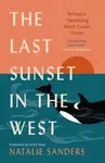 The Last Sunset in the West - Natalie Sanders