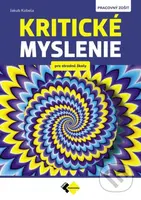 Kritické myslenie pre stredné školy PZ - Jakub Kobela - kniha z kategorie Střední školy