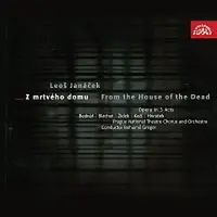 Orchestr Národního divadla v Praze, Bohumil Gregor – Janáček: Z mrtvého domu. Opera o 3 dějstvích CD