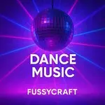 FussyCraft – Dance Music