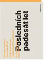 Posledních padesát let - Tomáš Pospiszyl